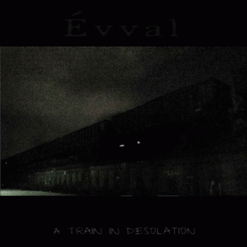 A Train in Desolation